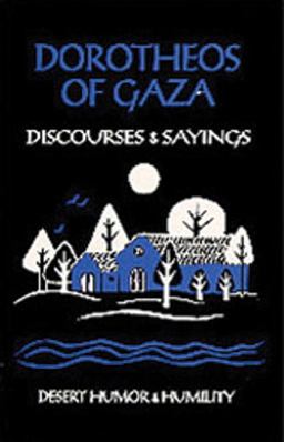 Dorotheos of Gaza Discourses and Sayings  9780879079338 Front Cover