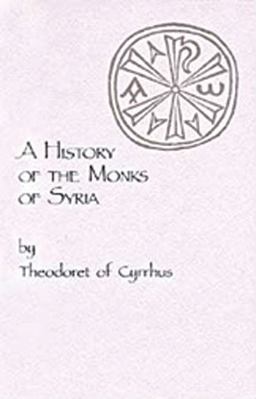 History of the Monks of Syria  9780879079888 Front Cover