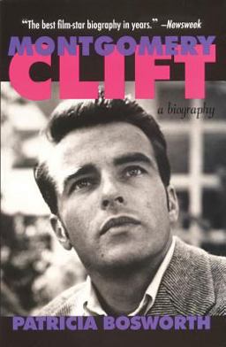 Montgomery Clift A Biography  9780879101350 Front Cover