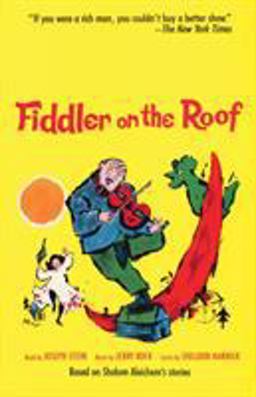 Fiddler on the Roof Based on Sholom Aleichem's Stories  9780879101367 Front Cover