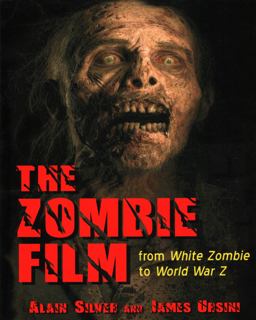 Zombie Film From White Zombie to World War Z  9780879108878 Front Cover