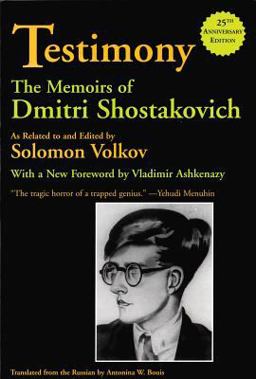 Testimony The Memoirs of Dmitri Shostakovich 8th 9780879109981 Front Cover