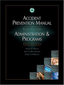Accident Prevention Manual for Business and Industry Administration and Programs 12th 9780879122126 Front Cover