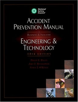 Accident Prevention Manual for Business and Industry Engineering and Technology 12th 9780879122133 Front Cover
