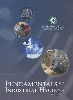 Fundamentals of Industrial Hygiene 6th 9780879123123 Front Cover
