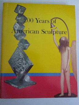 Two Hundred Years of American Sculpture