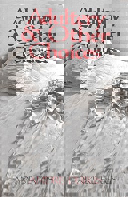 Adultery and Other Choices