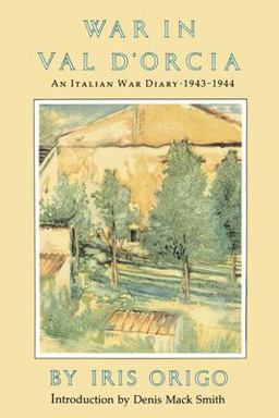 War in Val D'Orcia An Italian War Diary, 1943-1944  9780879234768 Front Cover
