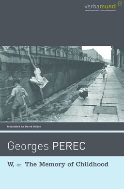 W, or the Memory of Childhood