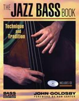The Jazz Bass Book Technique and Tradition  9780879307165 Front Cover