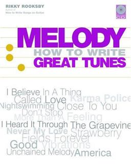 Melody How to Write Great Tunes  9780879308193 Front Cover