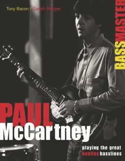 Paul McCartney Playing the Great Beatles Basslines  9780879308841 Front Cover