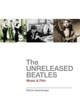 Unreleased Beatles Music and Film  9780879308926 Front Cover