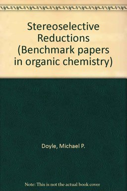 Stereoselective Reductions Stereoselective Reductions