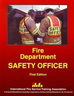 Fire Department Safety Officer Fire Department Safety Officer