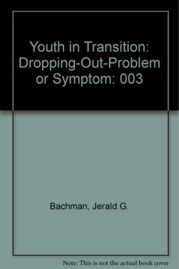 Dropping Out-- Problem or Symptom?