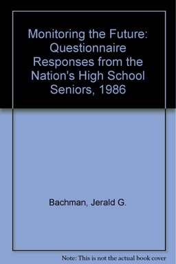 Monitoring the Future, 1986 Monitoring the Future, 1986