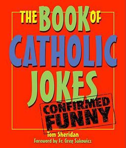 Book of Catholic Jokes  9780879463779 Front Cover