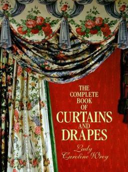 Complete Book of Curtains and Drapes  9780879514303 Front Cover