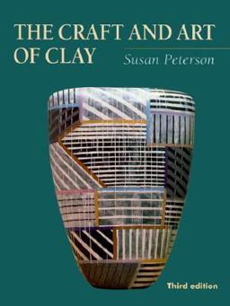 Craft and Art of Clay 3rd 9780879517380 Front Cover