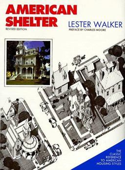 American Shelter An Illustrated Encyclopedia of the American Home  9780879518714 Front Cover