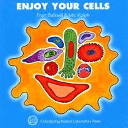 Enjoy Your Cells (Enjoy Your Cells Series Book 1)