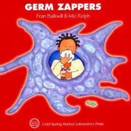 Germ Zappers (Enjoy Your Cells Series Book 2)