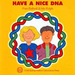 Have a Nice DNA (Enjoy Your Cells Series Book 4)