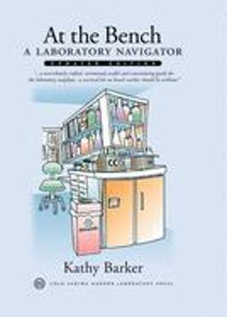 At the Bench: a Laboratory Navigator, Updated Edition 2nd 9780879697082 Front Cover