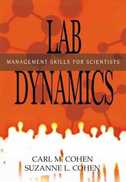 Lab Dynamics Management Skills for Scientists  9780879697419 Front Cover