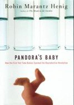 Pandora's Baby How the First Test Tube Babies Sparked the Reproductive Revolution  9780879698096 Front Cover