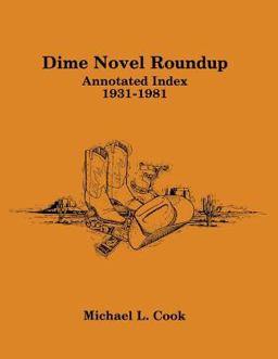 Dime Novel Roundup Dime Novel Roundup