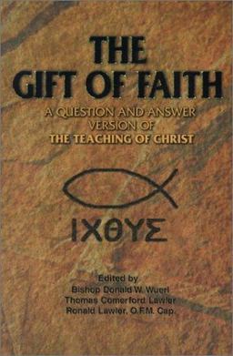 The Gift of Faith