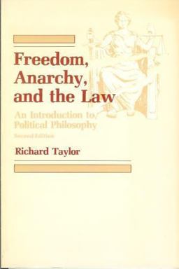 Freedom, Anarchy and the Law Freedom, Anarchy and the Law