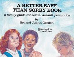 A Better Safe Than Sorry Book