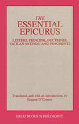 Essential Epicurus Letters, Principal Doctrines, Vatican Sayings, and Fragments  9780879758103 Front Cover
