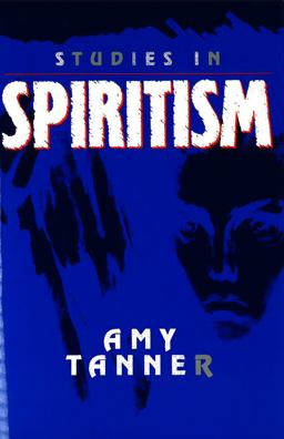 Studies in Spiritism