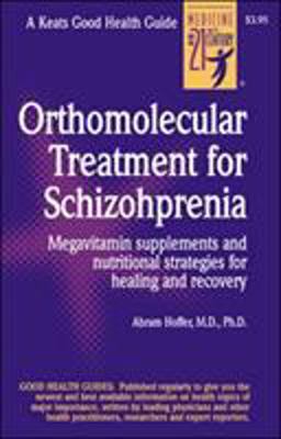 Orthomolecular Treatment for Schizophrenia  9780879839109 Front Cover