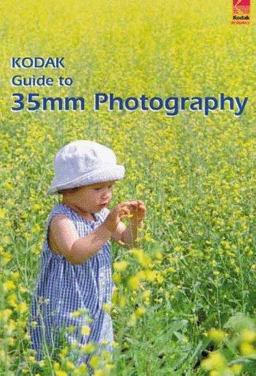 Kodak Guide to 35mm Photography 7th 9780879858018 Front Cover