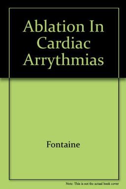 Ablation in Cardiac Arrhythmias
