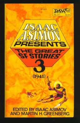 Isaac Asimov Presents the Great Science Fiction Stories