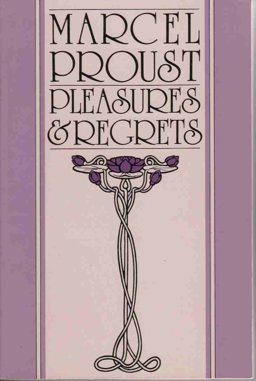 Pleasures and Regrets