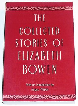 The Collected Stories of Elizabeth Bowen