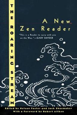 The Roaring Stream A New Zen Reader  9780880015110 Front Cover