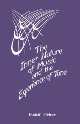 Inner Nature of Music and the Experience of Tone  9780880100748 Front Cover
