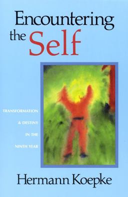 Encountering the Self Transformation and Destiny in the Ninth Year  9780880102797 Front Cover