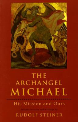 Archangel Michael His Mission and Ours  9780880103787 Front Cover