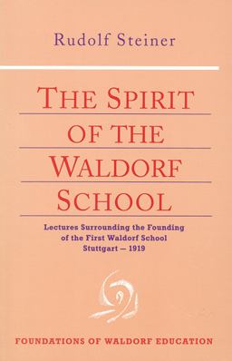 Spirit of the Waldorf School  9780880103947 Front Cover