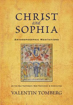 Anthroposophisch Betrachtungen ï¿½ber des Alte Testament; Anthroposophische Betrachtungen ï¿½ber das Neue Testament; Geisteswissenschaftliche Betrachtungen ï¿½ber die Apokalypse des Johannes  9780880107358 Front Cover