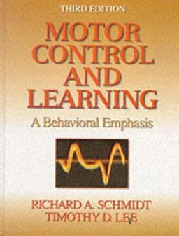 Motor Control and Learning A Behavioral Emphasis 3rd 9780880114844 Front Cover